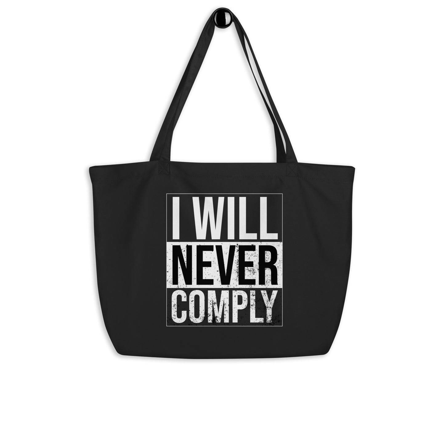 NEVER COMPLY Large organic tote bag
