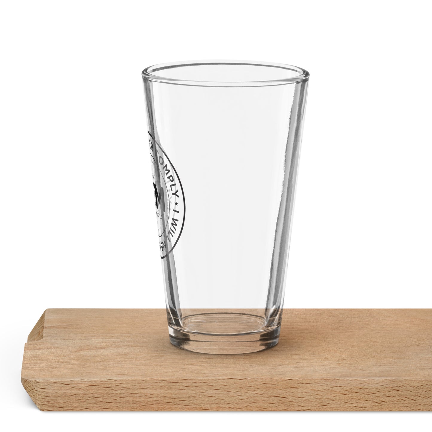 I Will Not Comply Shaker pint glass