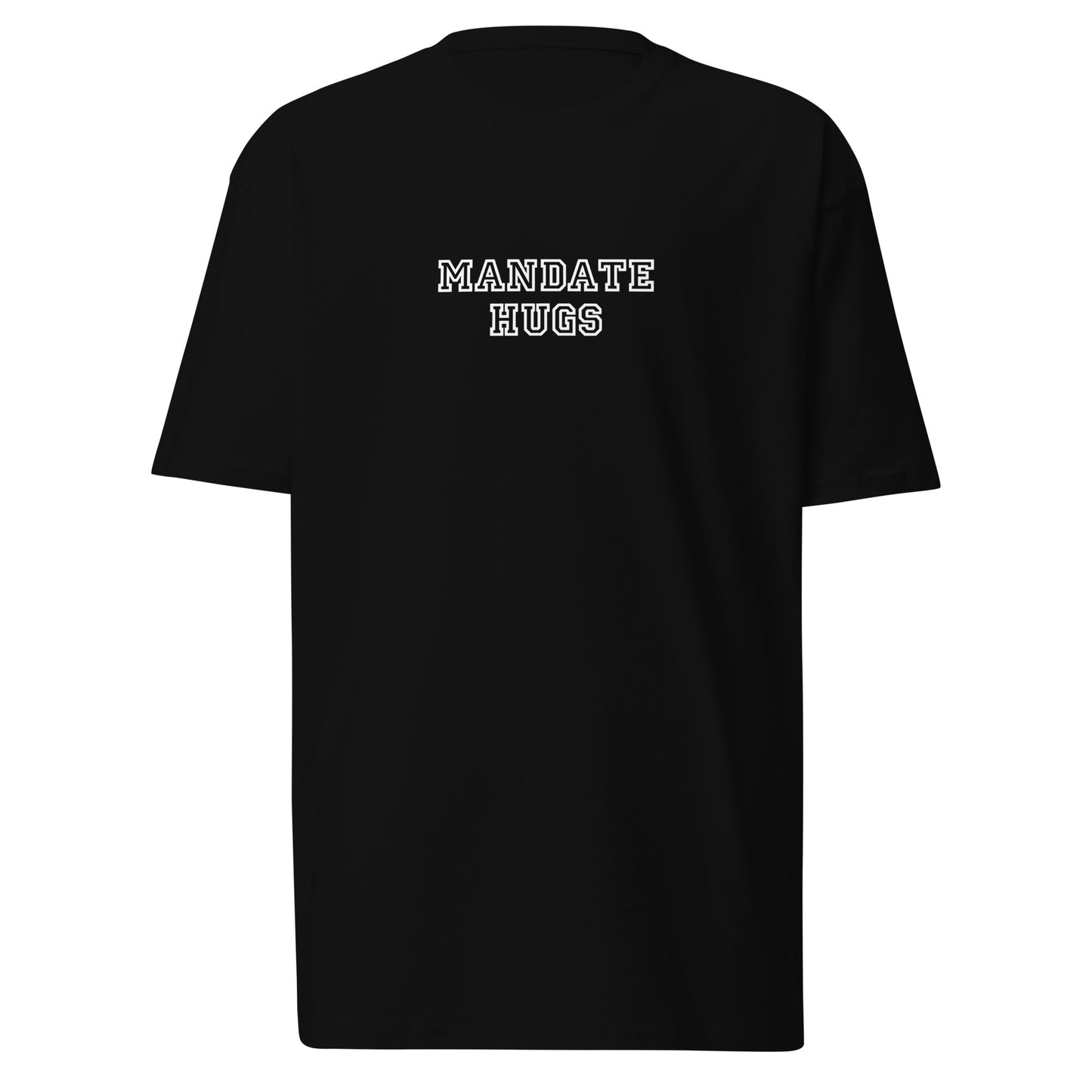 Mandate Hugs - Men’s premium heavyweight tee