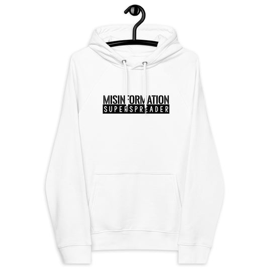 Unisex Hoodie: Misinformation Superspreader