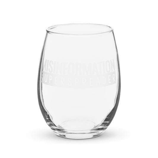 Misinformation Superspreader Stemless wine glass