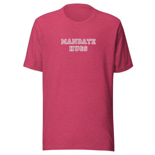 Mandate Hugs Unisex T-Shirt (pink)