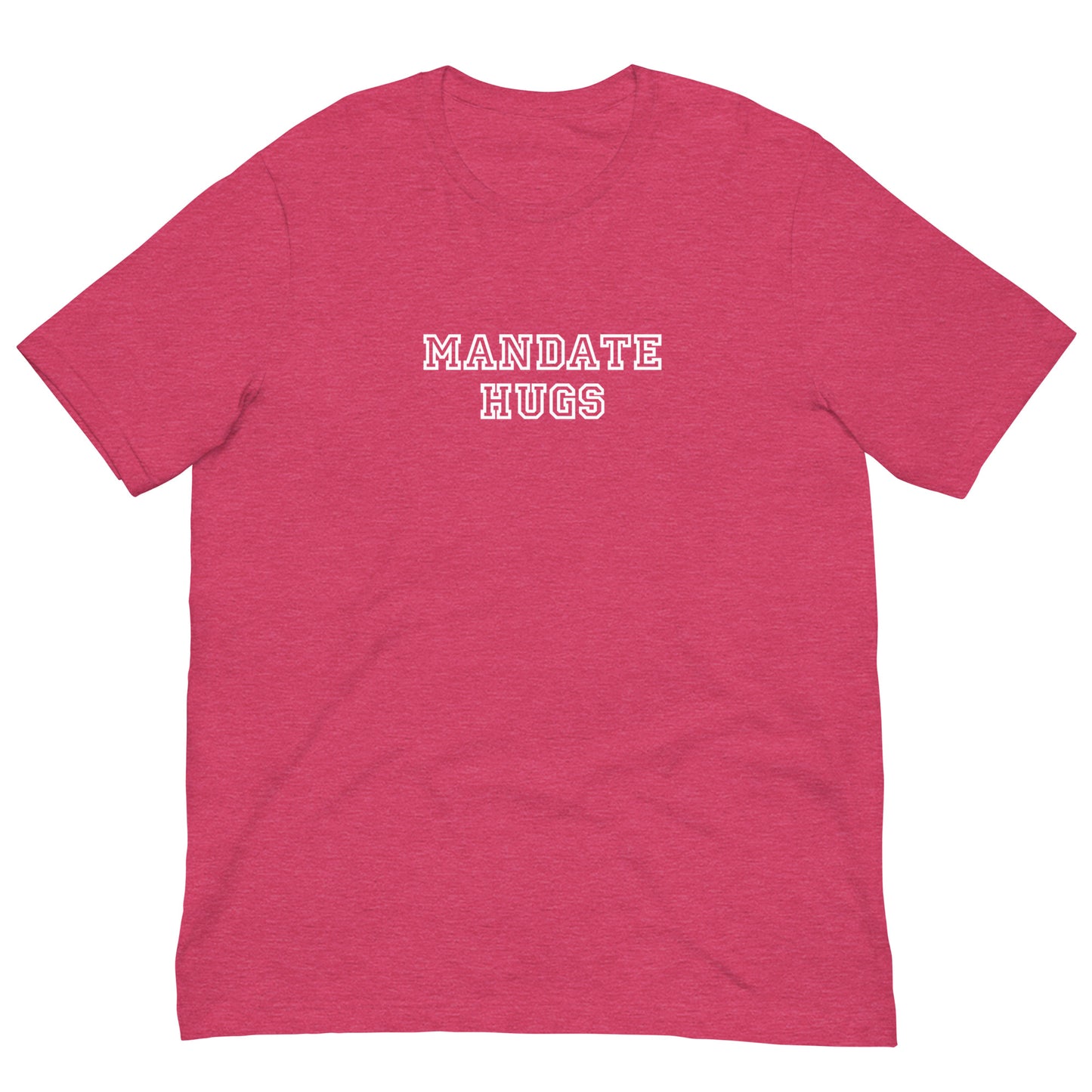 Mandate Hugs Unisex T-Shirt (pink)