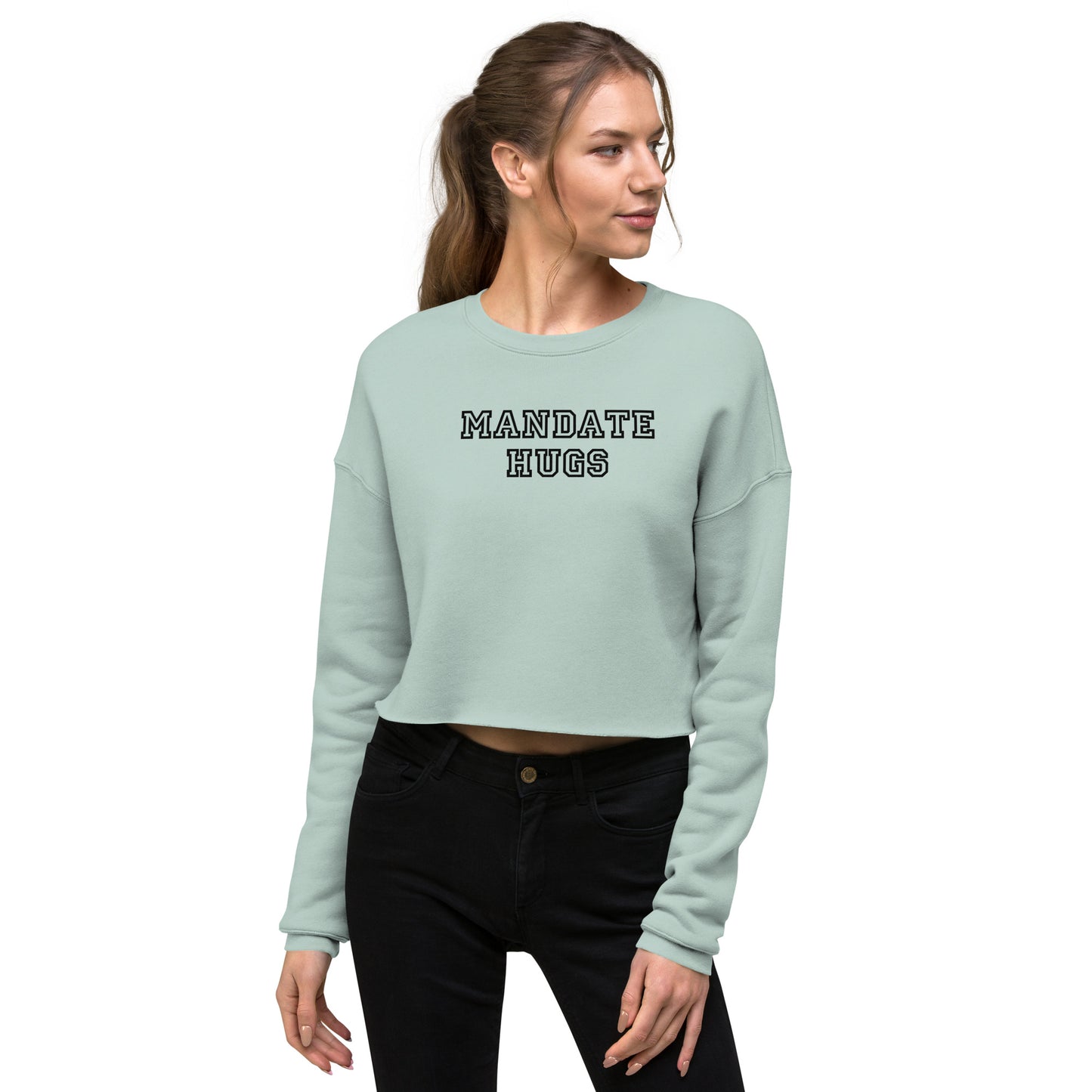 Mandate Hugs Crop Sweatshirt