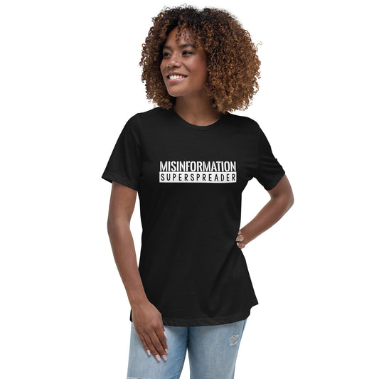 Misinformation Superspreader Women's Relaxed T-Shirt
